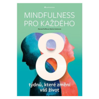 Mindfulness pro každého - 8 týdnů, které změní váš život