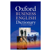 Oxford Business English Dictionary for learners of English Oxford University Press