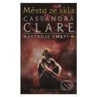 Nástroje smrti 3: Město ze skla - Cassandra Clare - kniha z kategorie Beletrie pro děti