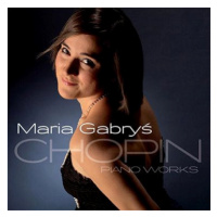 Gabryš Maria: Chopin Piano Works - CD