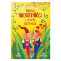 Skřítci Radostníčci a veselé čarování - Anna Burdová