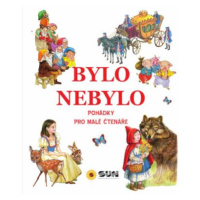 Bylo nebylo - pohádky pro malé čtenáře