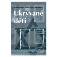 Ukrývané děti - Marcel Prins, Peter Henk Steenhuis - kniha z kategorie Beletrie