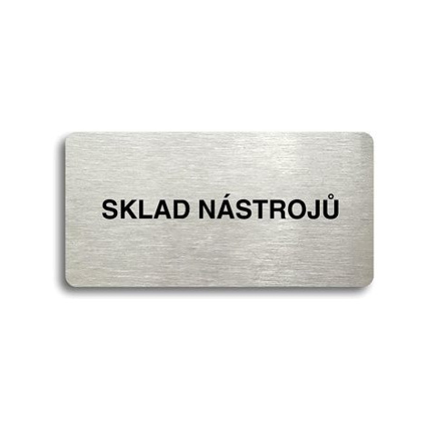 Accept Piktogram "SKLAD NÁSTROJŮ" (160 × 80 mm) (stříbrná tabulka - černý tisk bez rámečku)