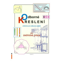 Odborné kreslení, učebnice pro učební obor zednické práce OU - Kýhosová Šárka