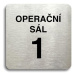 Accept Piktogram "operační sál 1" (80 × 80 mm) (stříbrná tabulka - černý tisk bez rámečku)