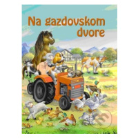 Na gazdovskom dvore - kniha z kategorie Pro děti