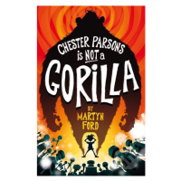 Chester Parsons is Not a Gorilla - Martyn Ford - kniha z kategorie Sci-fi, fantasy a komiksy