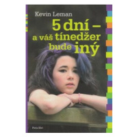 5 dní a váš tínedžer bude iný - Kevin Leman
