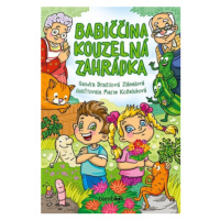 Babiččina kouzelná zahrádka - Sandra Dražilová-Zlámalová