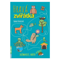 Hravá zvířátka - Zajímavosti, hrátky a úkoly - Radka Kneblová