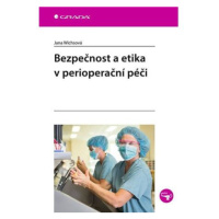 Bezpečnost a etika v perioperační péči