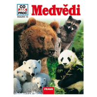 CO JAK PROČ 15 - Medvědi  Fraus