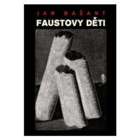 Faustovy děti - Jan Bažant - e-kniha