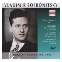 Sofronitsky Vladimir: Piano Works by F.Schubert, Chopin and Schumann - CD