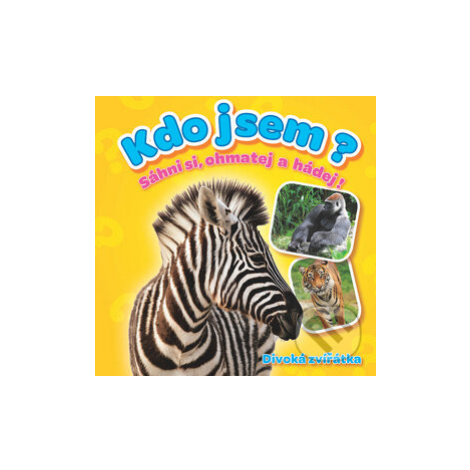 Kdo jsem? Divoká zvířátka (Sáhni si, ohmatej a hádej!) - kniha z kategorie Pre deti a mládež YoYo Books