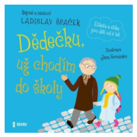 Dědečku, už chodím do školy - Ladislav Špaček - audiokniha