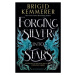 Forging Silver into Stars - Brigid Kemmerer - kniha z kategorie Fantasy