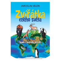 Zvířátka celého světa - říkadla a básničky pro děti