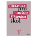 Literatura pro 1. ročník SŠ - pracovní sešit - R. Bláhová