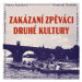 Various: Zakázaní zpěváci druhé kultury - CD