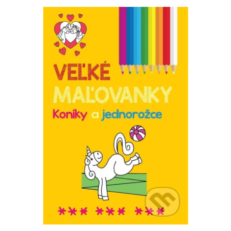 Veľké maľovanky: Koníky a jednorožce - kniha z kategorie Omalovánky SUN