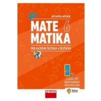 Matematika 6 pro každého šesťáka a šesťačku - Příručka učitele