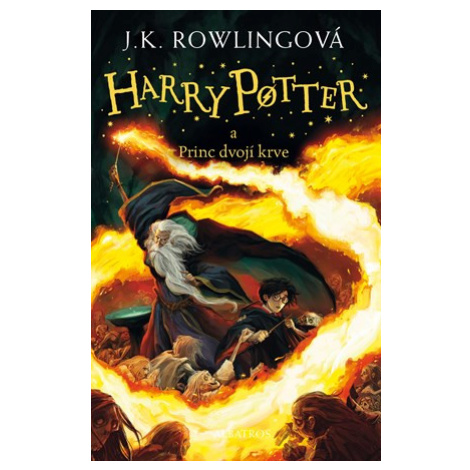 Harry Potter a princ dvojí krve | J. K. Rowlingová, Pavel Medek, Jonny Duddle ALBATROS