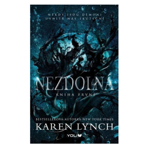 Nezdolná - Kniha první - Karen Lynch YOLI