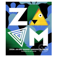 Zoom (An Epic Journey Through Triangles) - Viction-Viction, Levi Jacobs (ilustrácie) - kniha z k