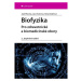 Biofyzika - Pro zdravotnické a biomedicínské obory GRADA Publishing, a. s.