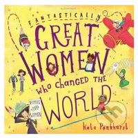 Fantastically Great Women Who Changed The World - Kate Pankhurst - kniha z kategorie Naučné knih