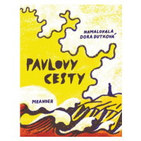 Pavlovy cesty | Ivana Pecháčková