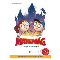 Matemág (Jazyk matemagie) - Petr Zavadil, Martin Hak, Štěpán Ročák, Jakub Mareš (ilustrátor) - k