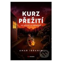 Kurz přežití (ve měste i v přírodě) - Amar Ibrahim - kniha z kategorie Odborné a naučné