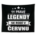 Sablio Deka Ty pravé legendy se rodí v červnu: 150x120 cm