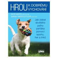 Hrou k dobrému vychování - Sarah Westcottová, Kate Naitová