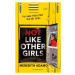 Not Like Other Girls - Meredith Adamo - kniha z kategorie Detektivky