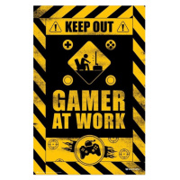 Plakát Keep Out! - Gamer at Work (169)