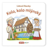 Lidové říkanky - Kolo, kolo mlýnský