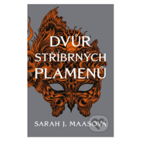 Dvůr stříbrných plamenů - Sarah J. Maas - kniha z kategorie Sci-fi, fantasy a komiksy