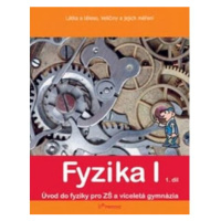 Fyzika I - 1. díl - Látka a těleso, veličiny a jejích měření