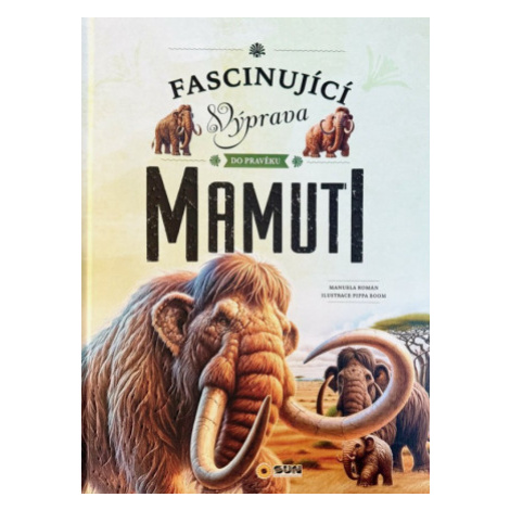 Fascinující výprava do pravěku Mamuti SUN