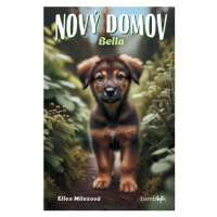 Nový domov – Bella - Ellen Milesová