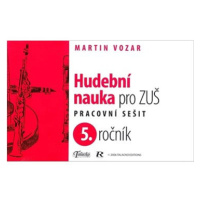 Hudební nauka pro ZUŠ 5. ročník: Pracovní sešit