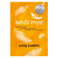 Lehčí mysl - Yung Pueblo