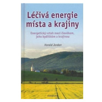 Léčivá energie místa a krajiny