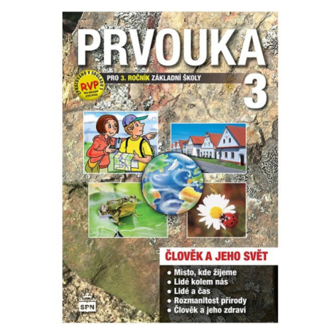 Prvouka - Člověk a jeho svět pro 3. r. ZŠ - učebnice - M. Čechurová SPN