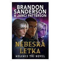 Nebeská letka: Kolekce tří novel