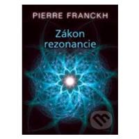 Zákon rezonancie (karty) - Pierre Franckh - kniha z kategorie Pozitivní myšlení